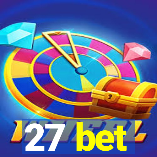 27 bet